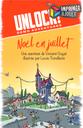 Unlock : Noël en Juillet : Print & Play | Vincent GOYAT. Auteur